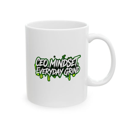 CEO mindset, everyday grind Mug