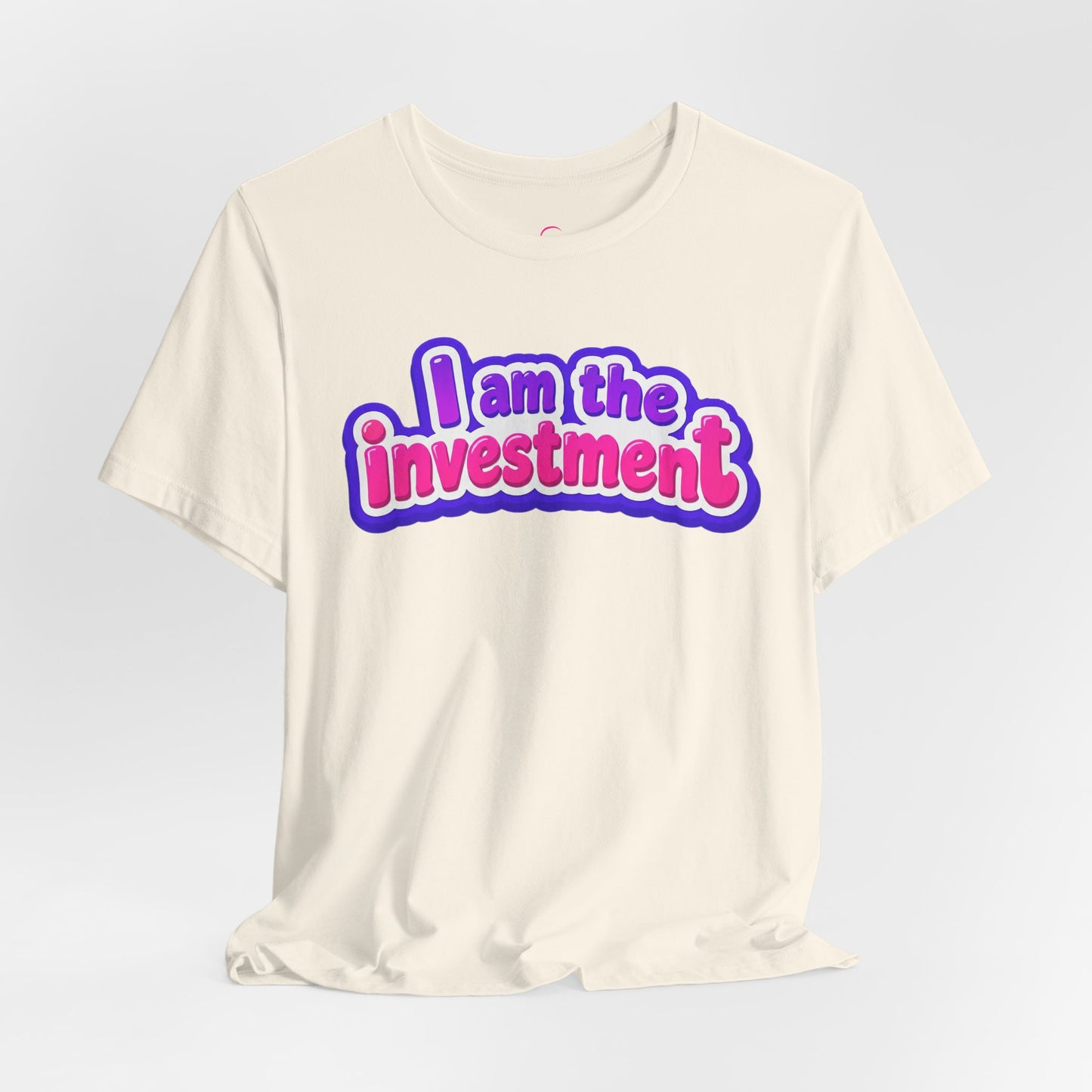 I am the investment T-shirt