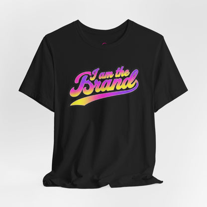 I am the brand T-shirt