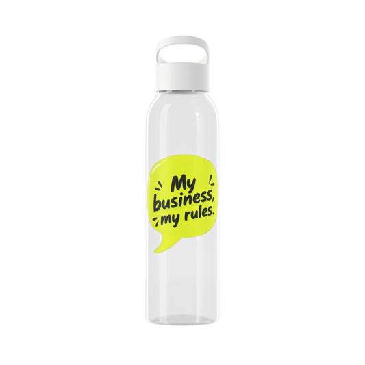 My business, my rules. Water Bottle