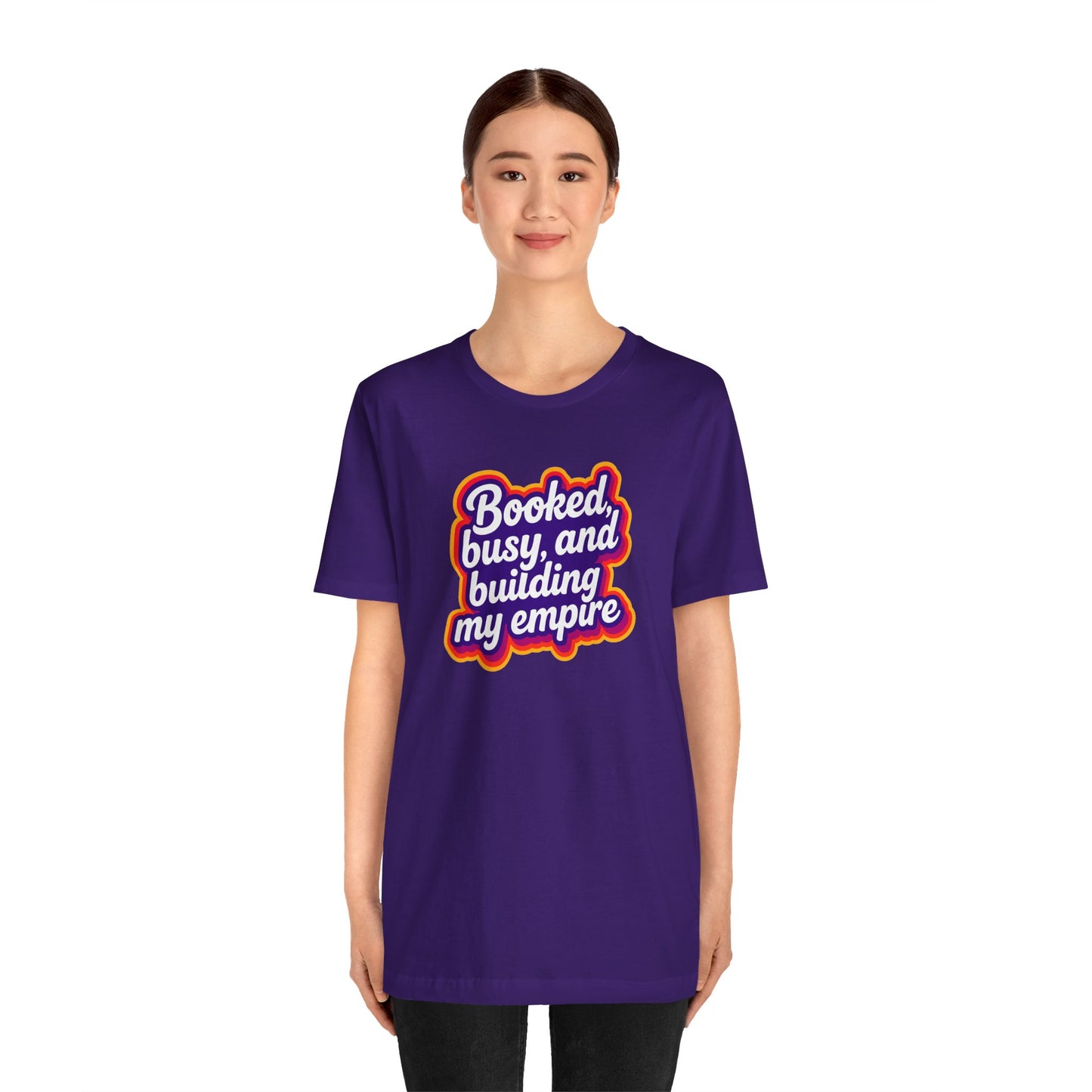 Booked, busy, and building my empire T-shirt