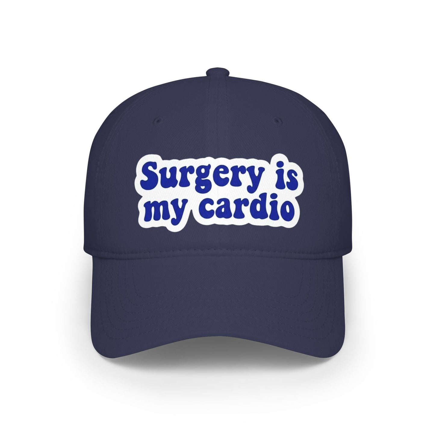 Surgery is my cardio Baseball Cap
