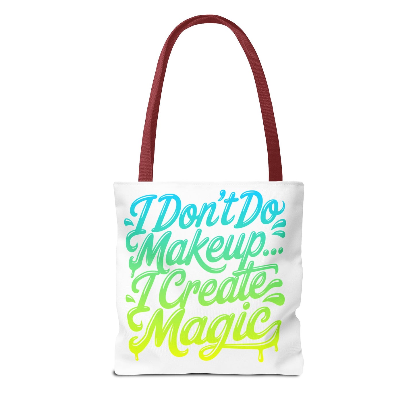 I don't do make up I create magic Tote Bag