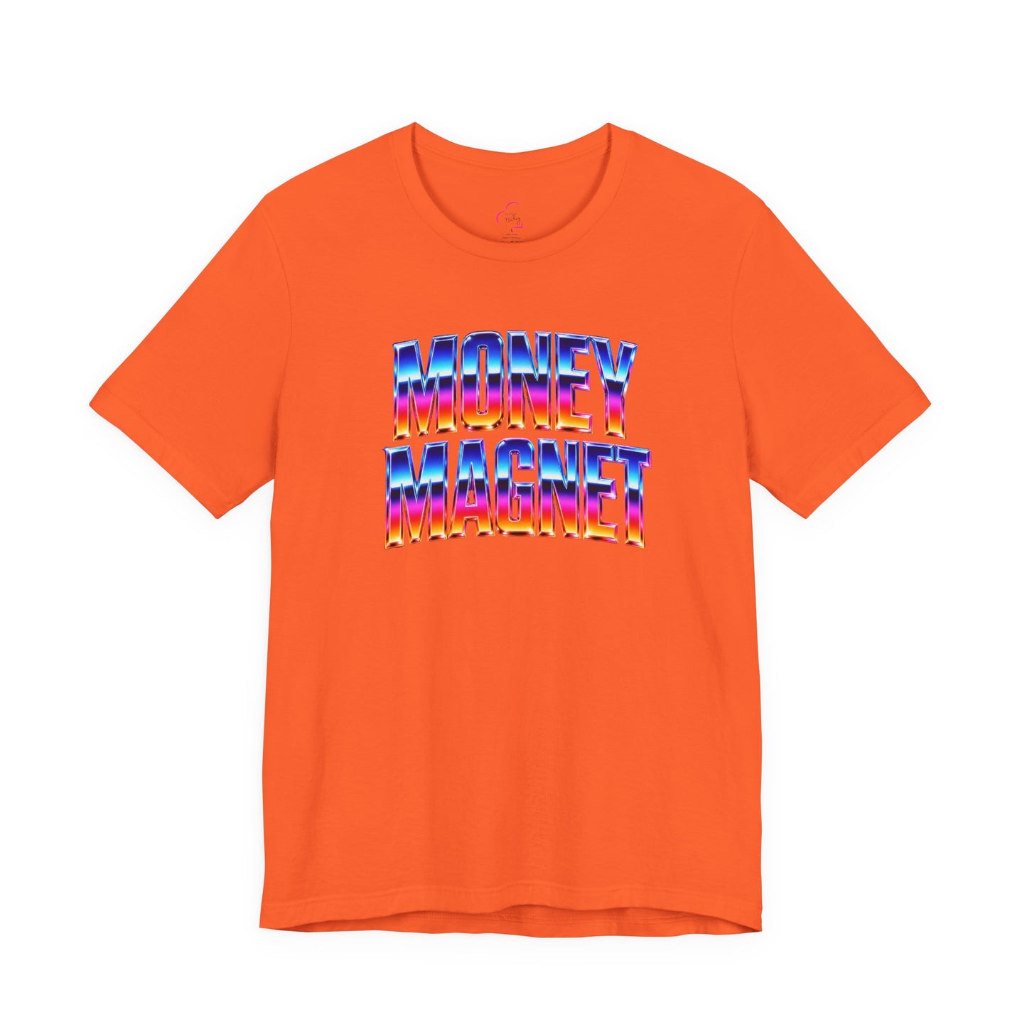 Money magnet T-shirt