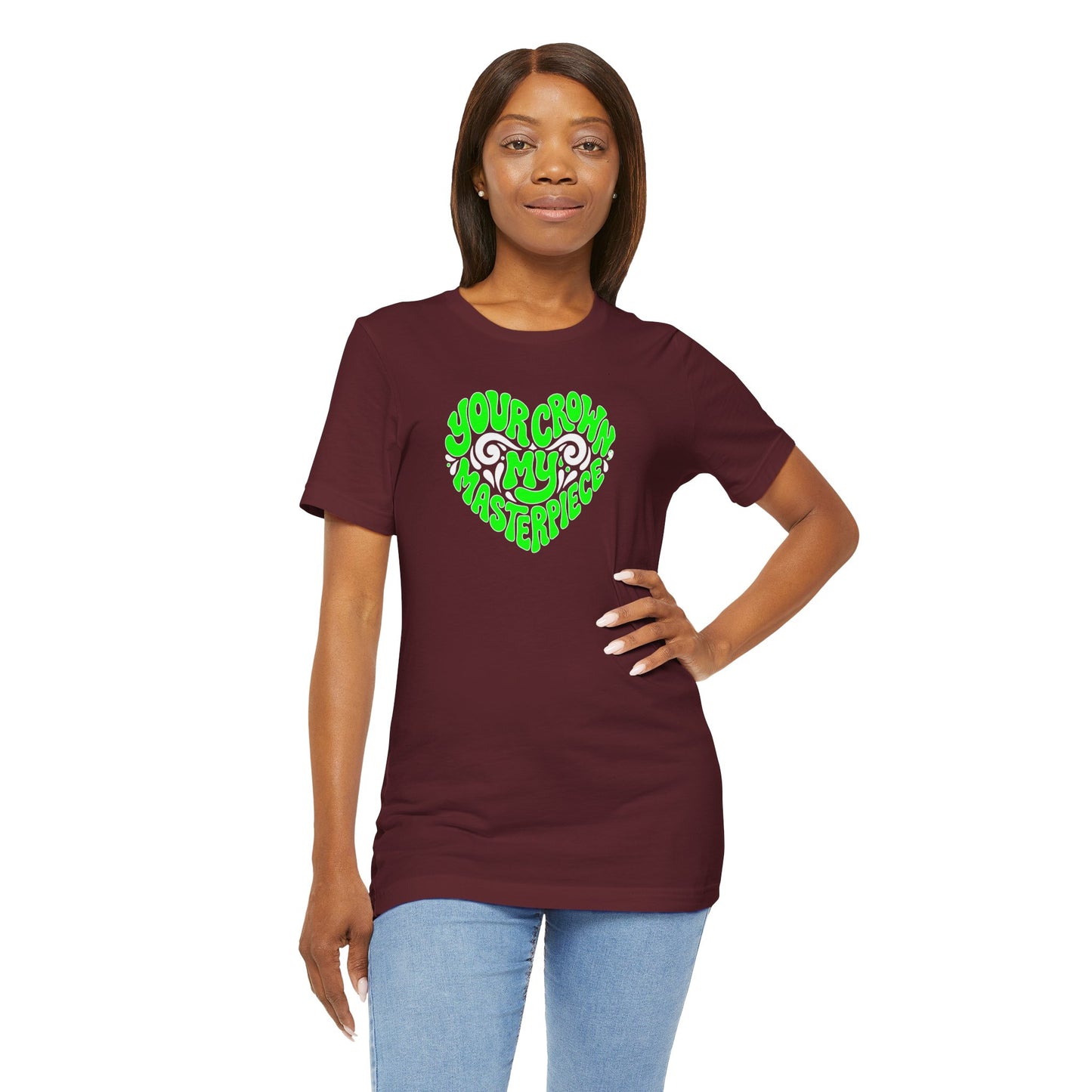 Your crown my masterpiece T-shirt