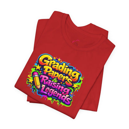 Grading papers & raising legends T-shirt