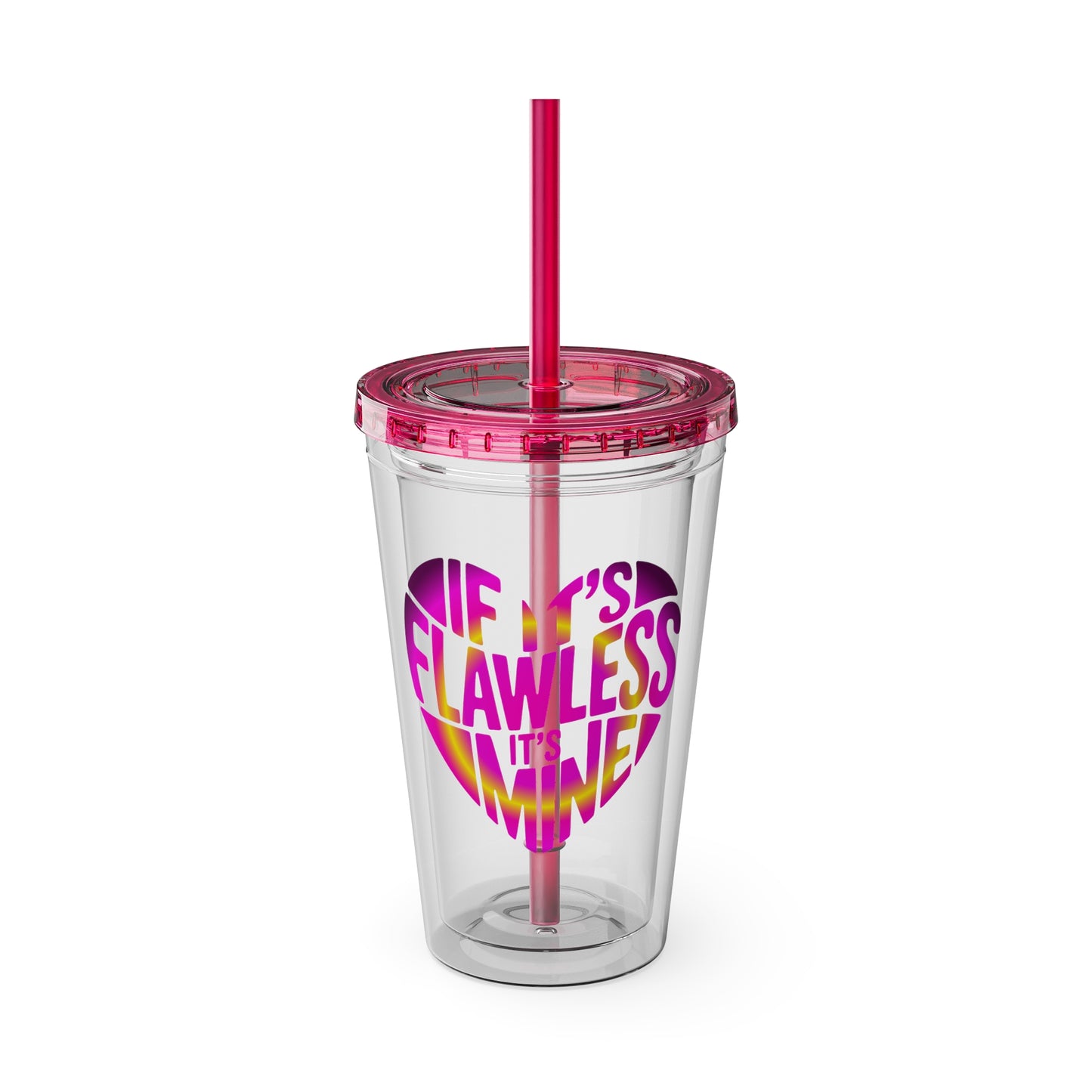 If it's flawless it's mine Insulated Cup