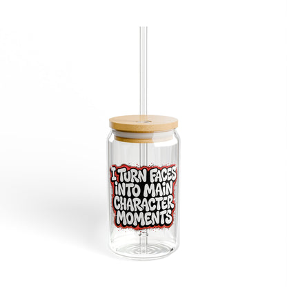 I turn faces into main character moments Sipper Glass