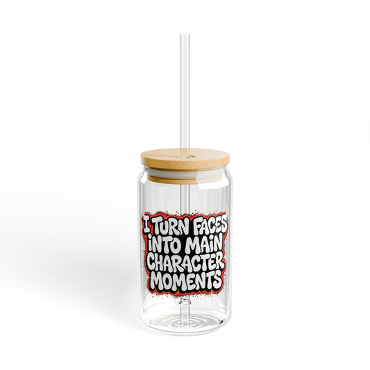 I turn faces into main character moments Sipper Glass