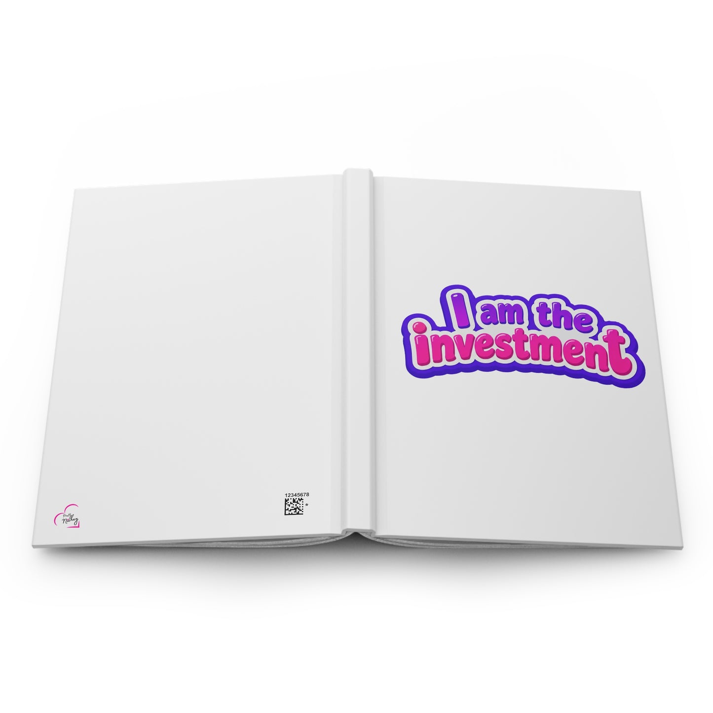 I am the investment Hardcover Journal