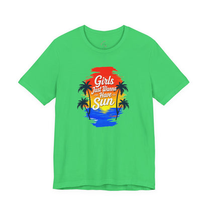 Girls just wanna have sun T-shirt