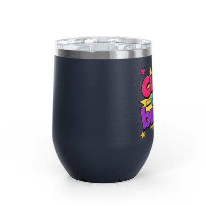 Cutie on a budget Tumbler