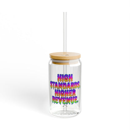 High standards, higher revenue. Sipper Glass