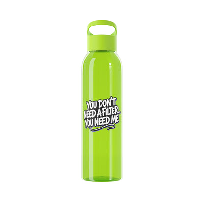 You don't need a filter you need me Water Bottle