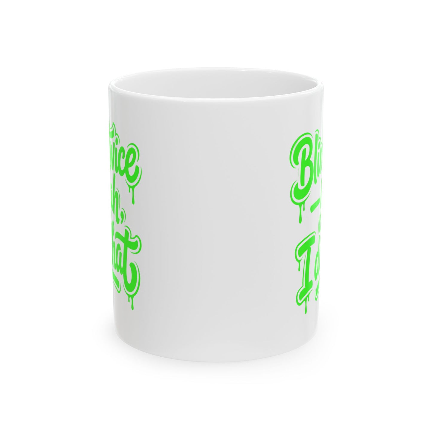 Blink twice yeah I did that Mug