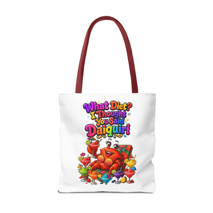 What diet? I thought you said daiquiri Tote Bag