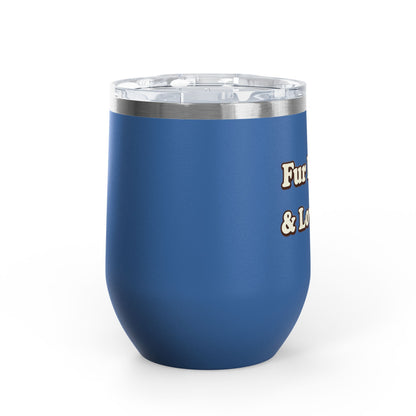 Fur mama & loving it Tumbler