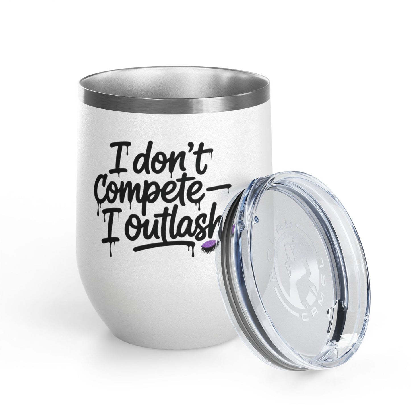 I don't compete I outlash Tumbler