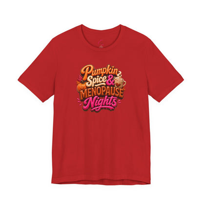 Pumpkin spice & menopause nights T-shirt