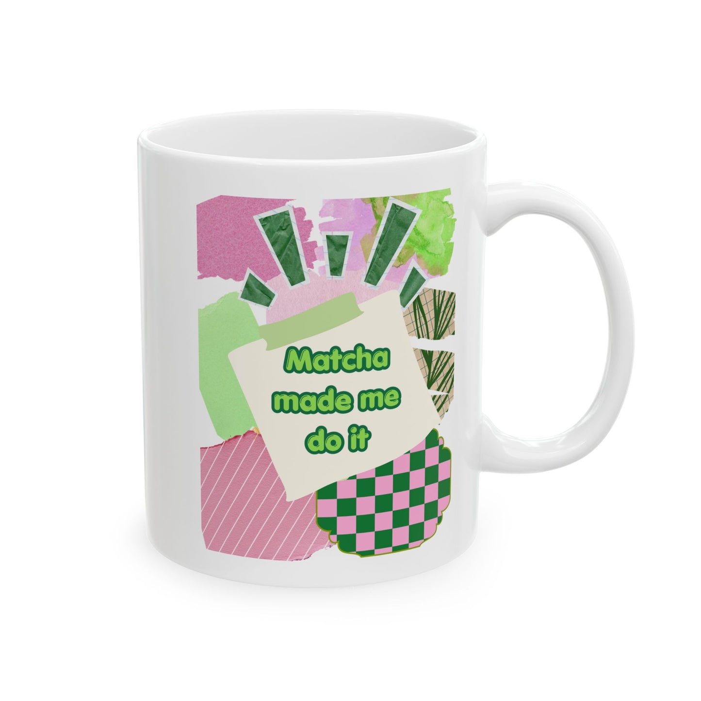 Matcha made me do it Mug