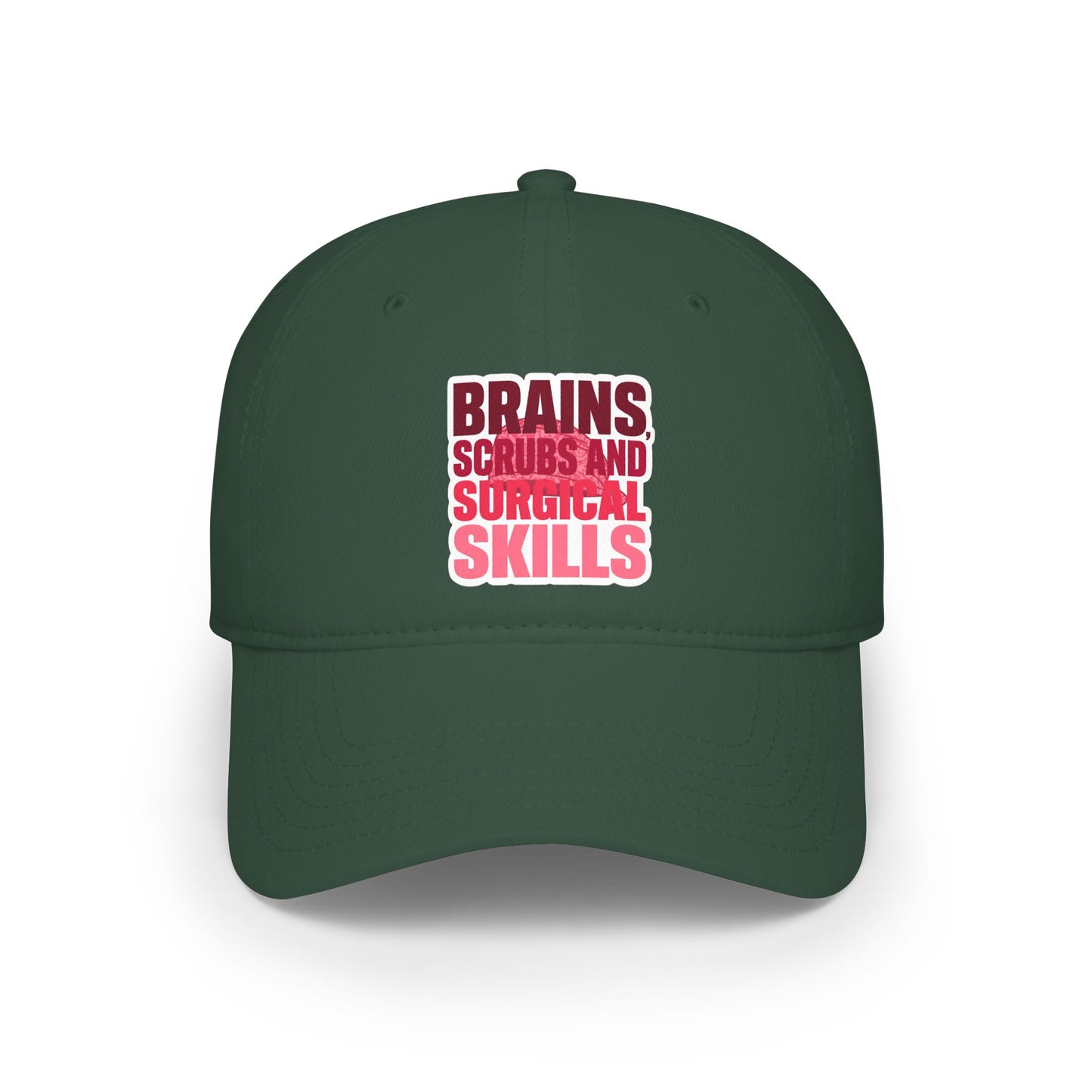 Brains, scrubs and surgical skills pink Baseball Cap
