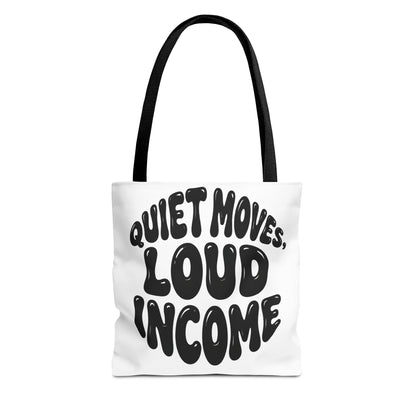 Quiet moves. Loud income Tote Bag