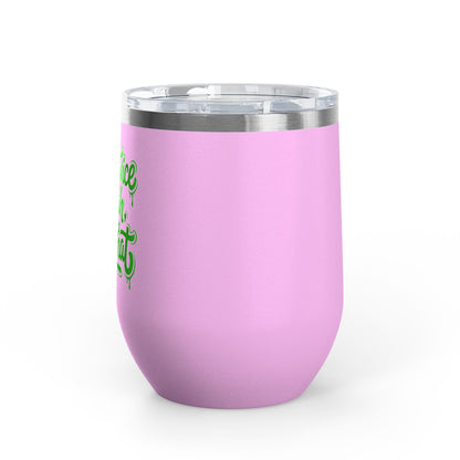 Blink twice yeah I did that Tumbler