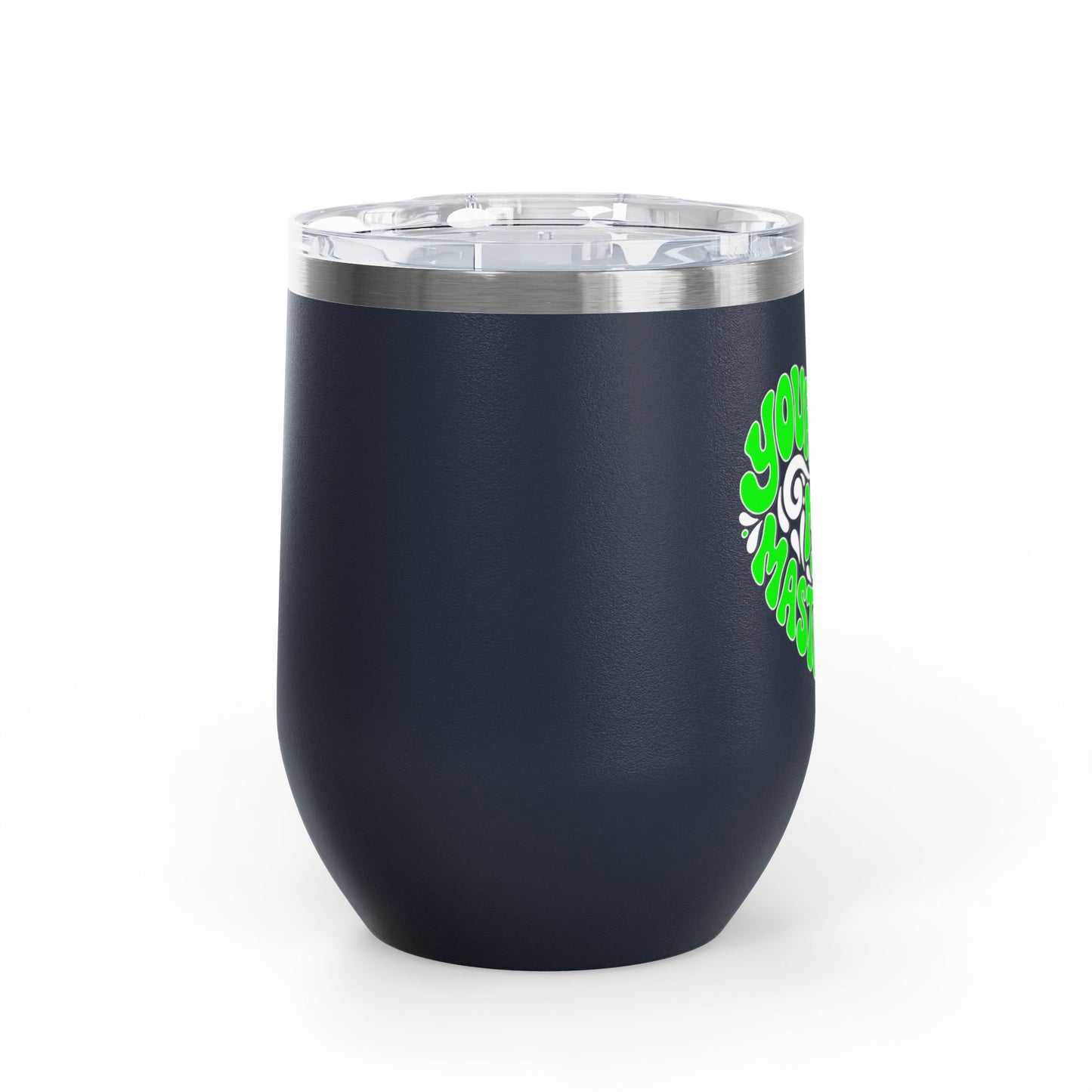 Your crown my masterpiece Tumbler
