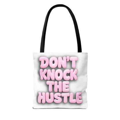 Don't knock the hustle Tote Bag