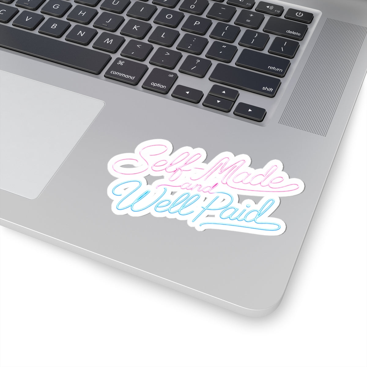 Self-made & well paid Sticker