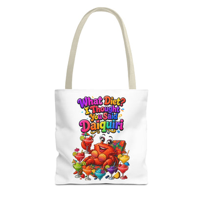 What diet? I thought you said daiquiri Tote Bag