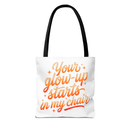 Your glow up starts in my chair Tote Bag