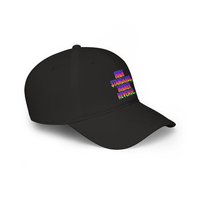 High standards, Higher revenue Baseball Cap