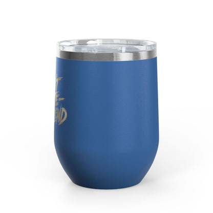 I don't compete I out blend Tumbler