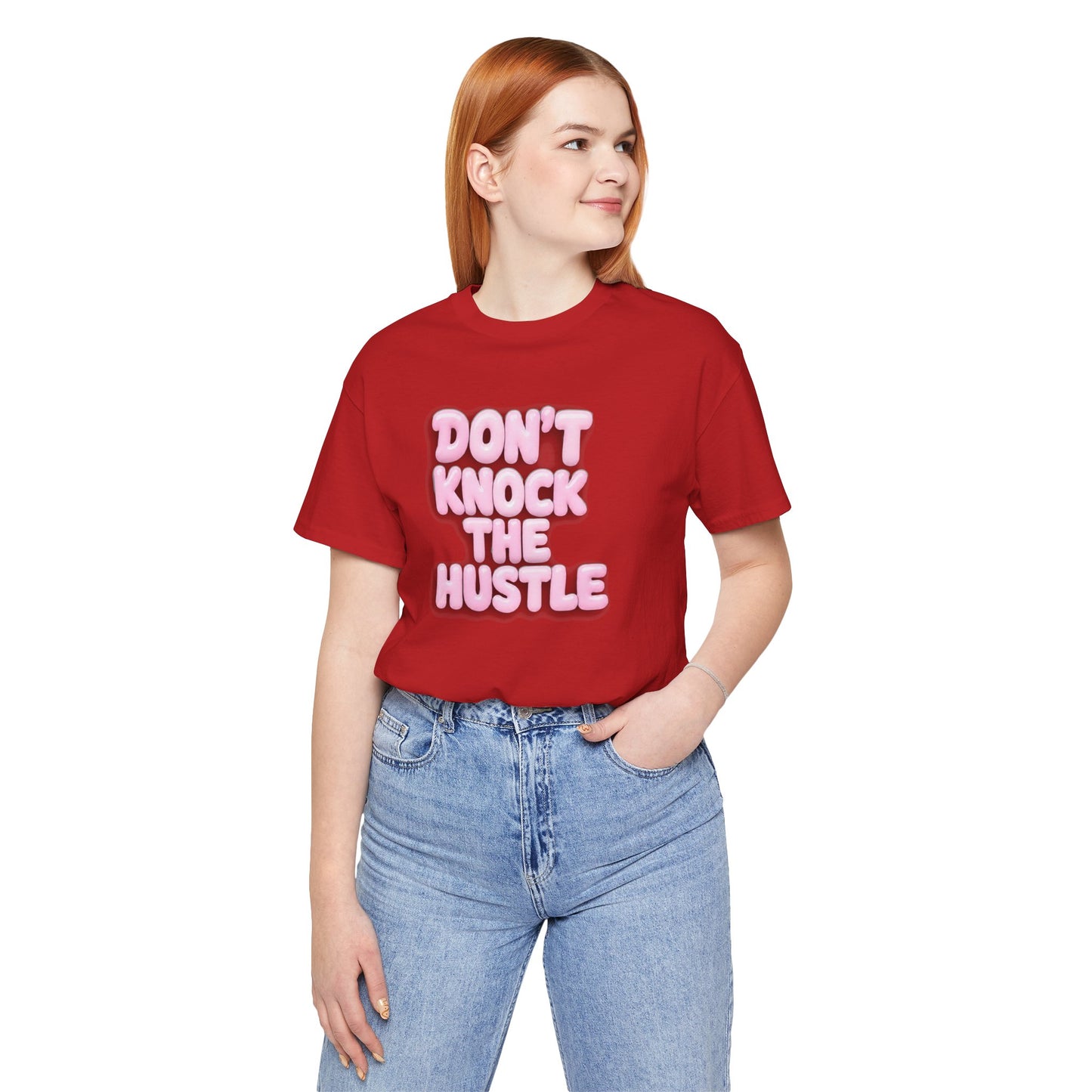Don't knock the hustle T-shirt