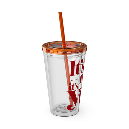 It's not me, it's you Cup