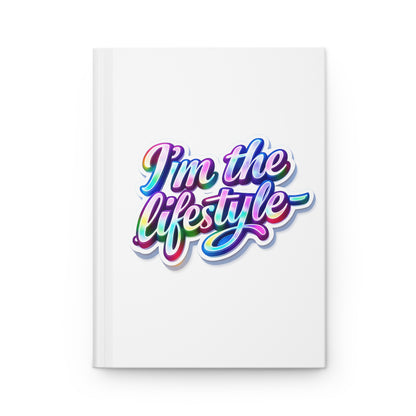 I'm the lifestyle Hardcover Journal