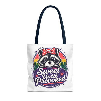 Sweet until provoked Tote Bag