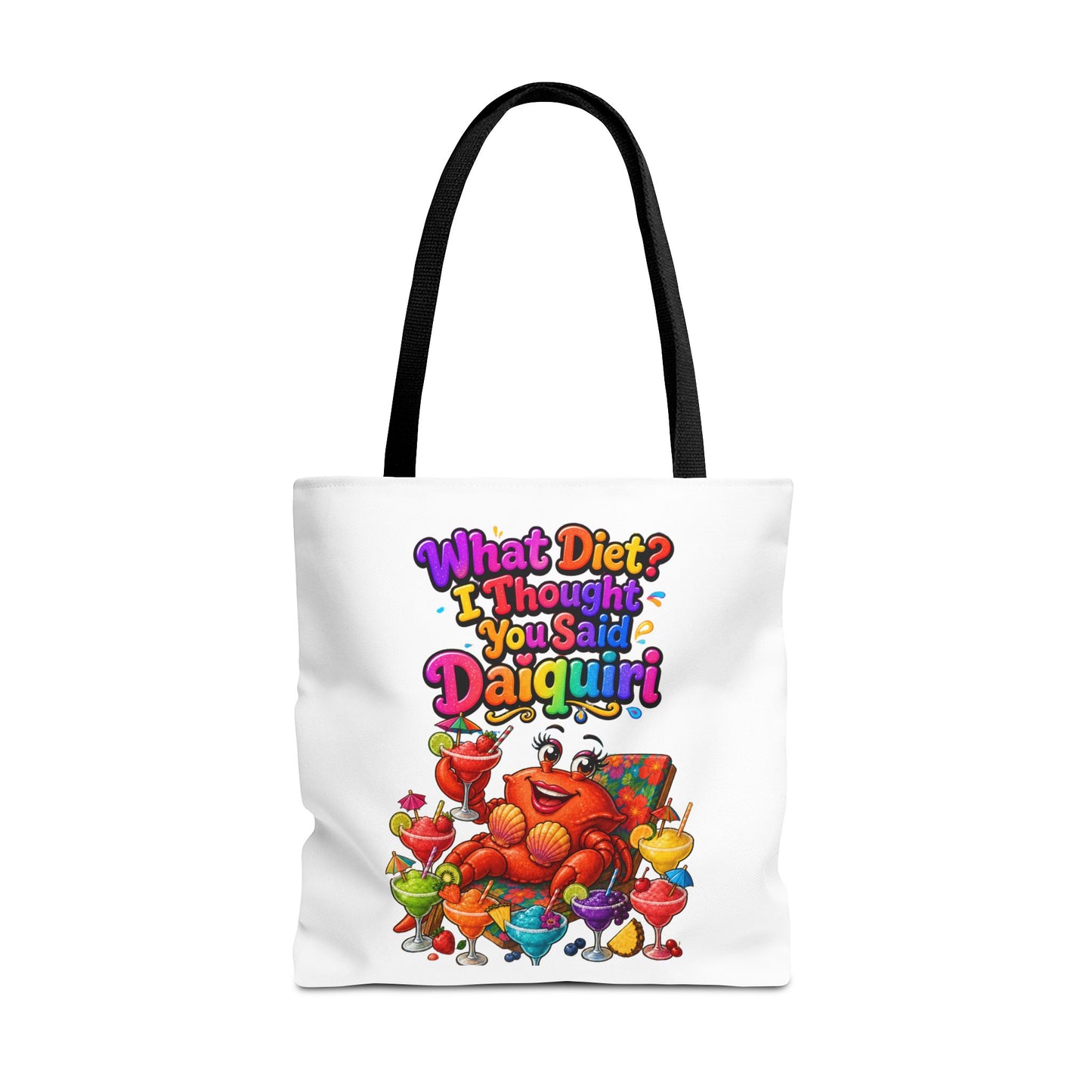 What diet? I thought you said daiquiri Tote Bag