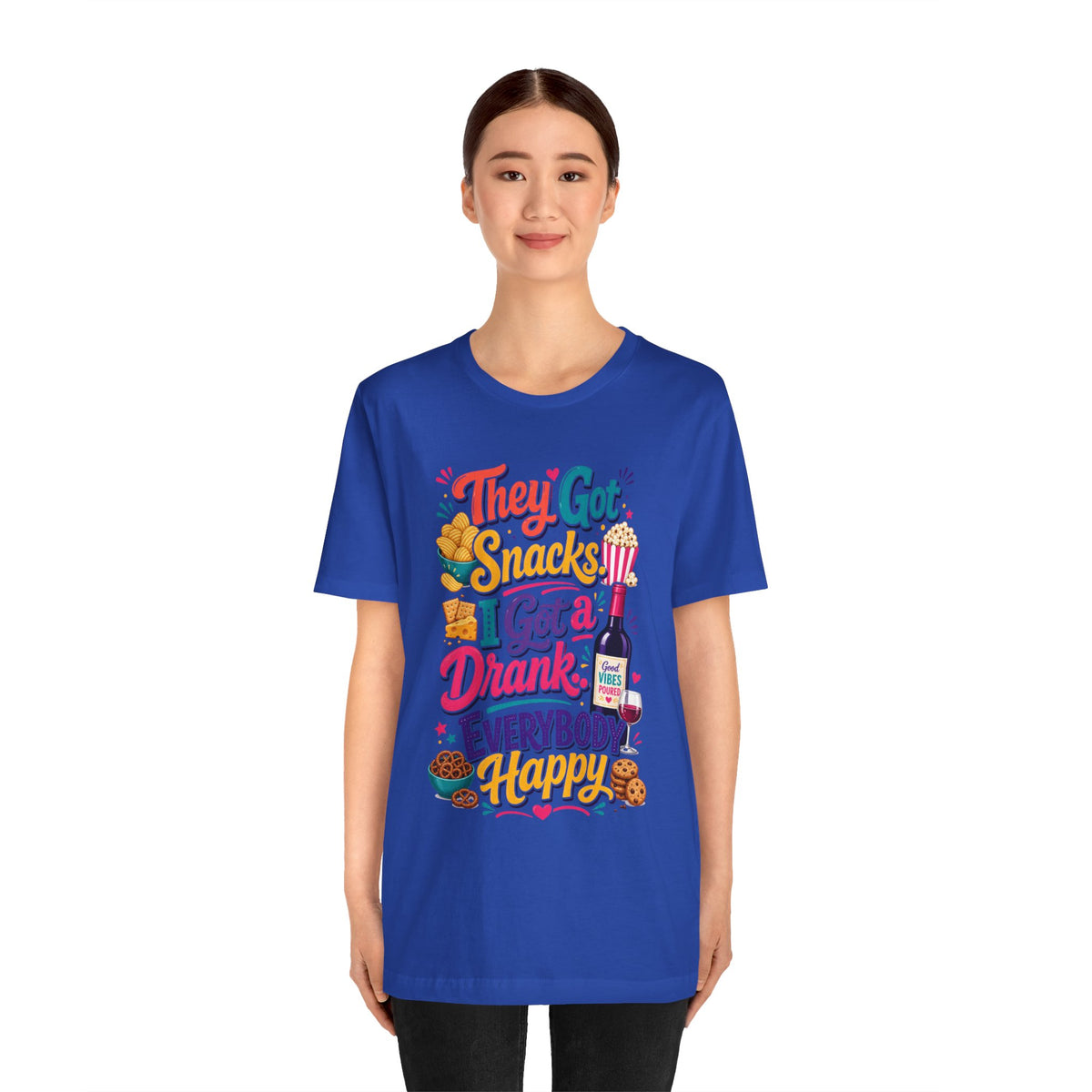They got snacks. I got a drank. Everybody happy T-shirt