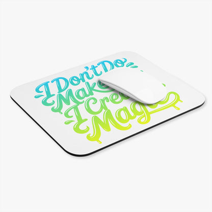 I don't do make up I create magic Mouse Pad