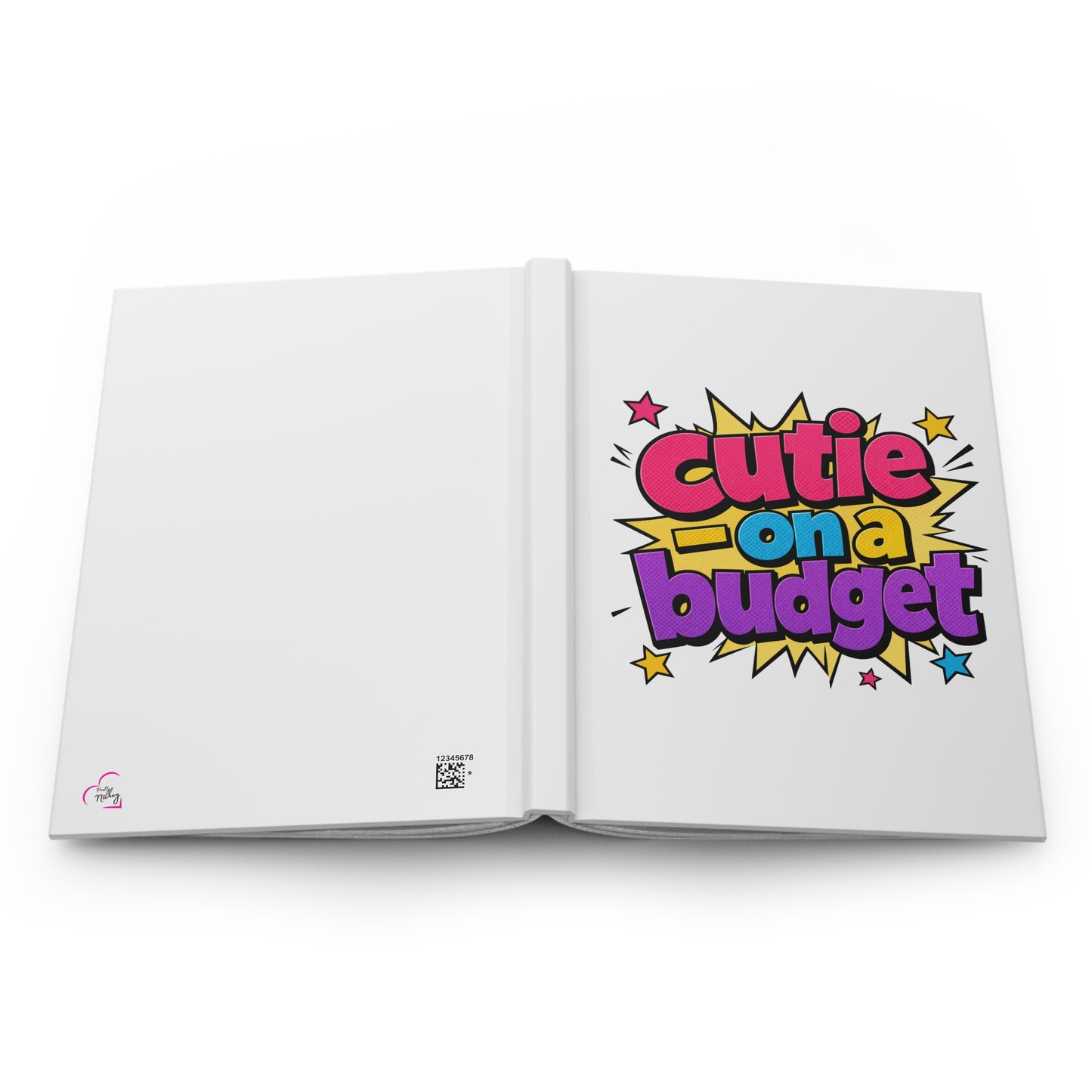 Cutie on a budget Hardcover Journal
