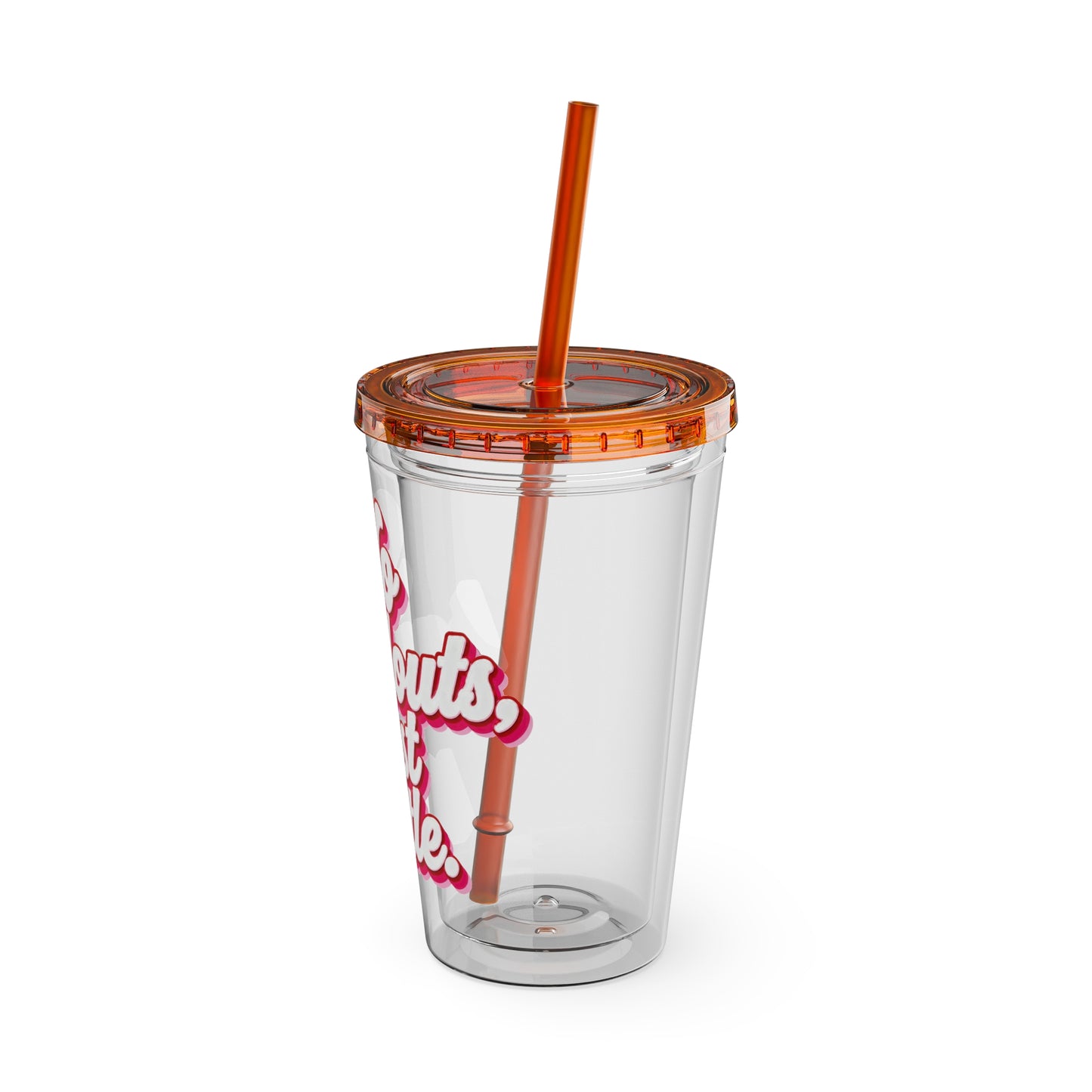 No handouts, just hustle. Insulated Cup