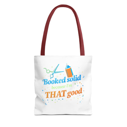 Booked solid because I'm THAT good Tote Bag