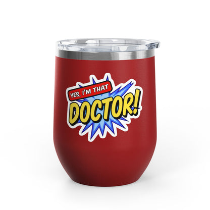 Yes, I'm that DOCTOR Tumbler