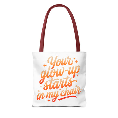 Your glow up starts in my chair Tote Bag