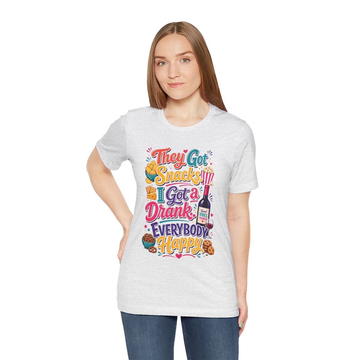 They got snacks. I got a drank. Everybody happy T-shirt