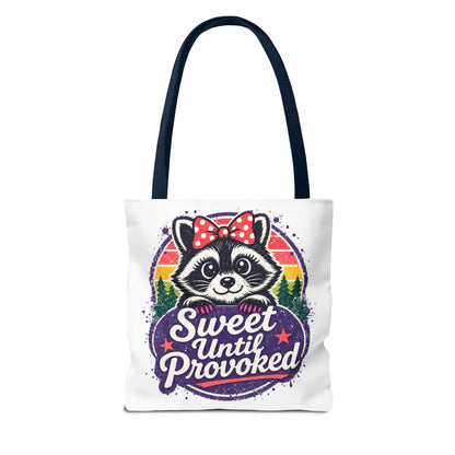 Sweet until provoked Tote Bag
