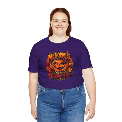 Menopause the real horror show T-shirt