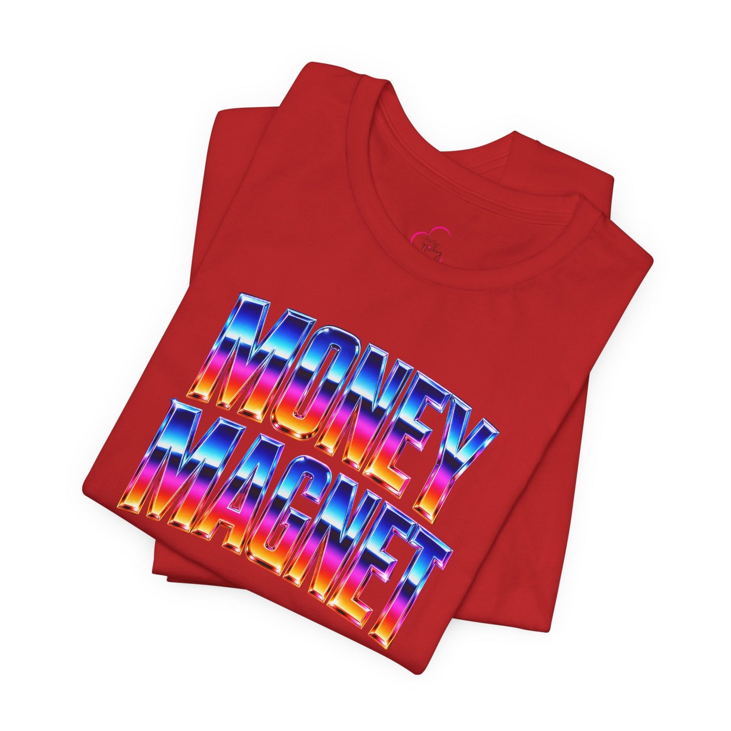 Money magnet T-shirt